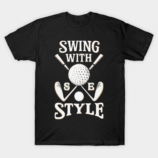 Swing With Style Golf Tee T-Shirt by pavelrmata